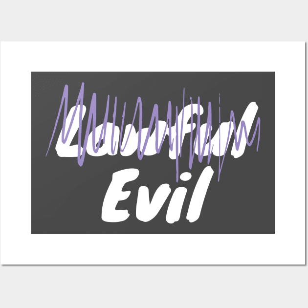 "Lawful" Evil Alignment Wall Art by DennisMcCarson